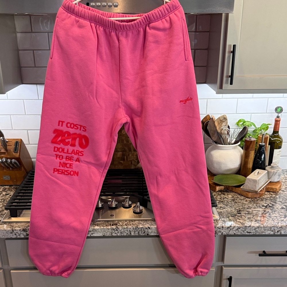 Mayfair “It costs zero dollars to be a nice person” sweatpants